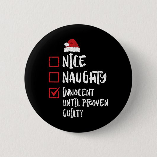 Nice Naughty Innocent tot bewezen Guilty Christma Ronde Button 5,7 Cm (Voorkant)