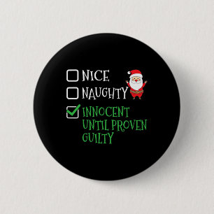 Nice Naughty Innocent tot bewezen Guilty Christma Ronde Button 5,7 Cm