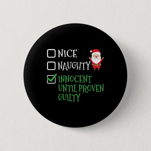 Nice Naughty Innocent tot bewezen Guilty Christma Ronde Button 5,7 Cm (Voorkant)