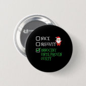 Nice Naughty Innocent tot bewezen Guilty Christma Ronde Button 5,7 Cm (Voorkant /achterkant)