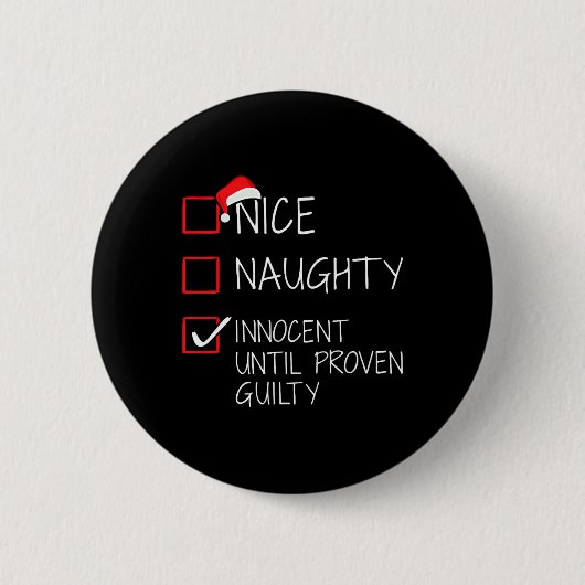Nice Naughty Innocent tot bewezen Guilty Christma Ronde Button 5,7 Cm (Voorkant)