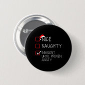 Nice Naughty Innocent tot bewezen Guilty Christma Ronde Button 5,7 Cm (Voorkant /achterkant)