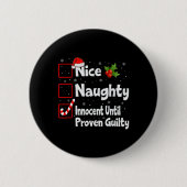 Nice Naughty Innocent tot bewezen Guilty Christma Ronde Button 5,7 Cm (Voorkant)