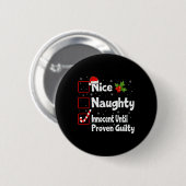 Nice Naughty Innocent tot bewezen Guilty Christma Ronde Button 5,7 Cm (Voorkant /achterkant)