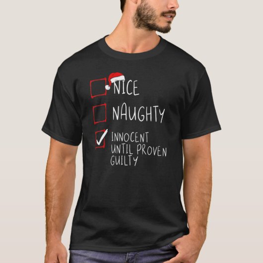 Nice Naughty Innocent tot bewezen Guilty Christma T-shirt (Voorkant)