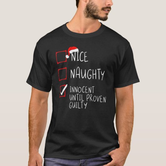 Nice Naughty Innocent tot bewezen Guilty Christma T-shirt (Voorkant)