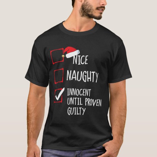 Nice Naughty Innocent tot bewezen Guilty Christma T-shirt (Voorkant)
