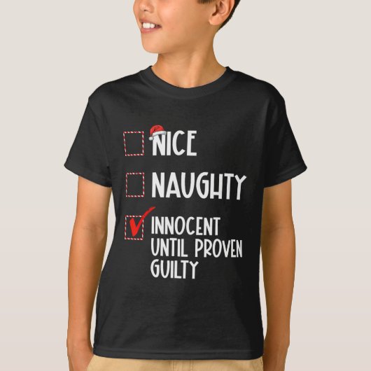 Nice Naughty Innocent tot bewezen Guilty Christma T-shirt (Voorkant)