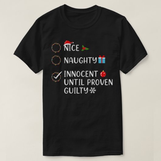 Nice Naughty Innocent tot bewezen Guilty Christma T-shirt (Design voorkant)