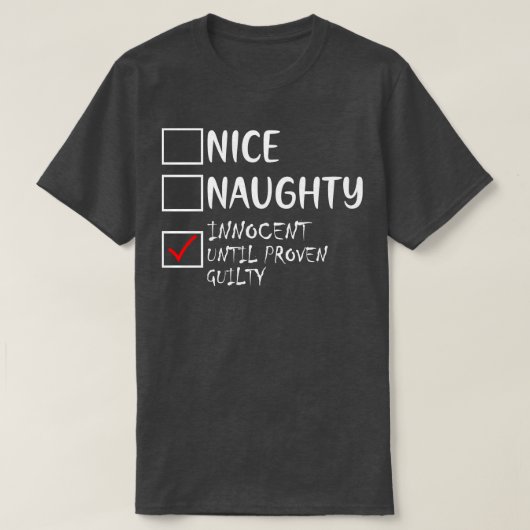 Nice Naughty Innocent tot bewezen Guilty Christma T-shirt (Design voorkant)
