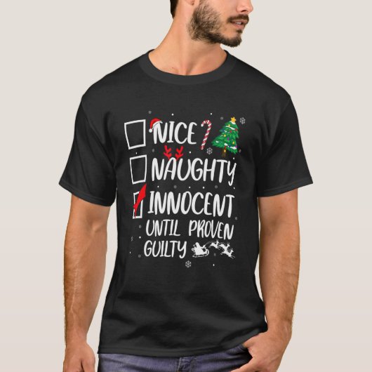 Nice Naughty Innocent tot bewezen Guilty Christma T-shirt (Voorkant)