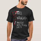 Nice Naughty Innocent tot bewezen Guilty Christma T-shirt (Voorkant)
