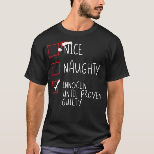 Nice Naughty Innocent tot bewezen Guilty Christma T-shirt (Voorkant)