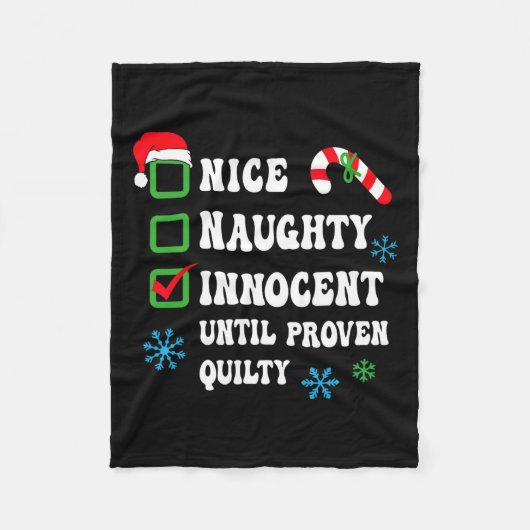 Nice Naughty Innocent tot bewezen Guilty Funny Ch Fleece Deken (Voorkant)