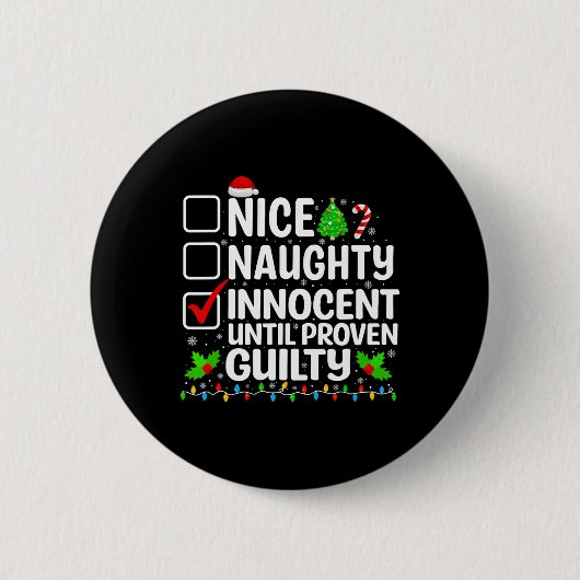 Nice Naughty Innocent tot bewezen Guilty Funny Ch Ronde Button 5,7 Cm (Voorkant)