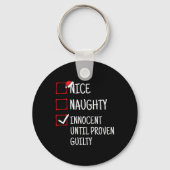 Nice Naughty Innocent tot bewezen Guilty Funny Ch Sleutelhanger (Voorkant)