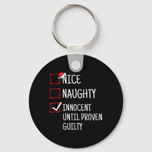 Nice Naughty Innocent tot bewezen Guilty Funny Ch Sleutelhanger