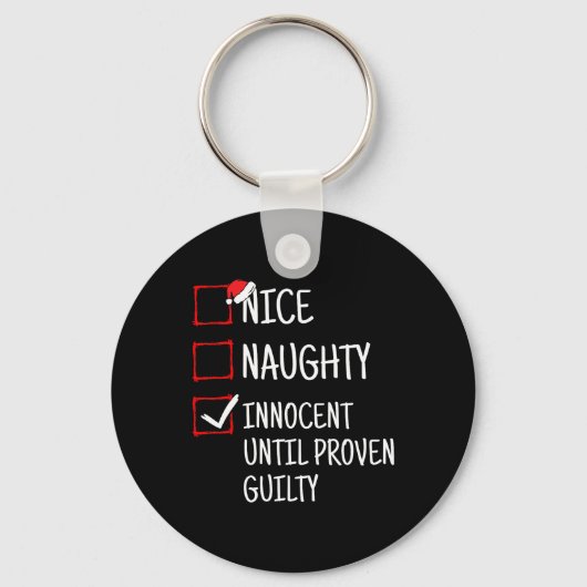 Nice Naughty Innocent tot bewezen Guilty Funny Ch Sleutelhanger (Voorkant)