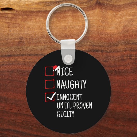 Nice Naughty Innocent tot bewezen Guilty Funny Ch Sleutelhanger (Voorkant)
