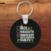 Nice Naughty Innocent tot bewezen Guilty Funny Ch Sleutelhanger (Voorkant)