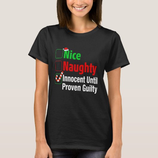 Nice Naughty Innocent tot bewezen Guilty Funny Ch T-shirt (Voorkant)