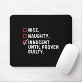 Nice Naughty Innocent tot bewezen Guilty Funny Xm Muismat (Met muis)