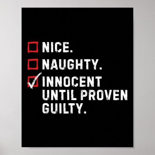 Nice Naughty Innocent tot bewezen Guilty Funny Xm Poster (Voorkant)
