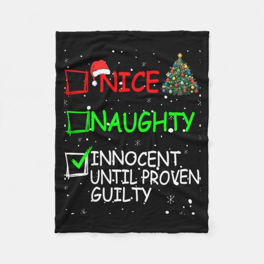 Nice Naughty Innocent Until Proven Guilty Christma Fleece Deken (Voorkant)