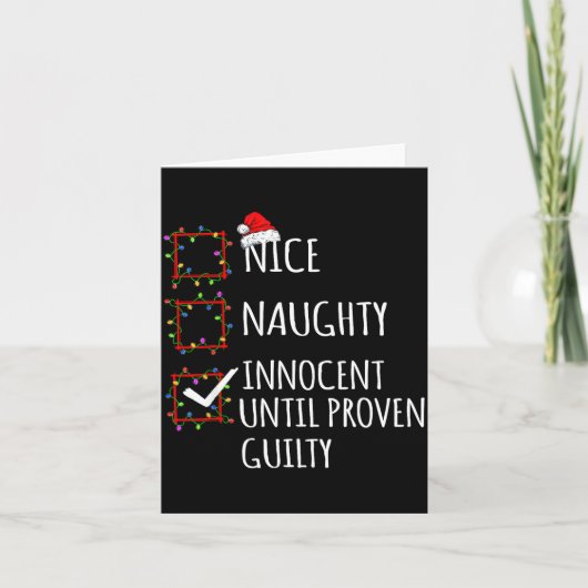 Nice Naughty Innocent Until Proven Guilty Christma Kaart (Voorkant)