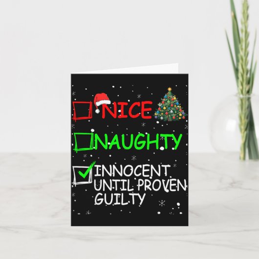Nice Naughty Innocent Until Proven Guilty Christma Kaart (Voorkant)