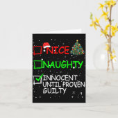Nice Naughty Innocent Until Proven Guilty Christma Kaart (Gele Bloem)