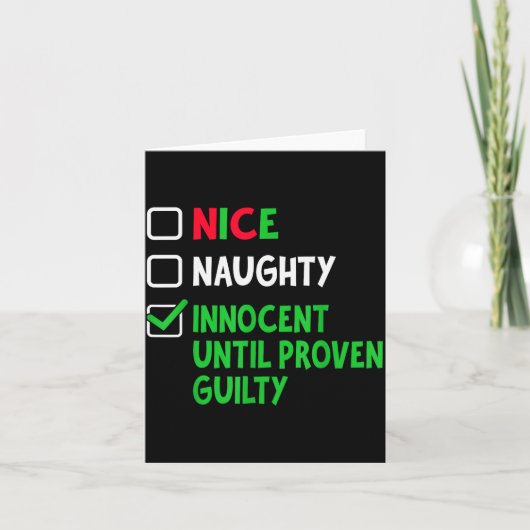 Nice Naughty Innocent Until Proven Guilty Christma Kaart (Voorkant)
