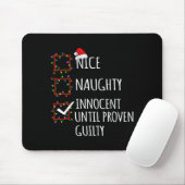 Nice Naughty Innocent Until Proven Guilty Christma Muismat (Met muis)