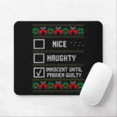 Nice Naughty Innocent Until Proven Guilty Christma Muismat (Met muis)