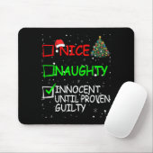 Nice Naughty Innocent Until Proven Guilty Christma Muismat (Met muis)