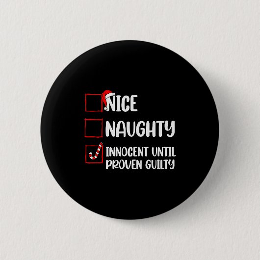 Nice Naughty Innocent Until Proven Guilty Christma Ronde Button 5,7 Cm (Voorkant)