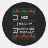 Nice Naughty Innocent Until Proven Guilty Christma Ronde Sticker (Voorkant)