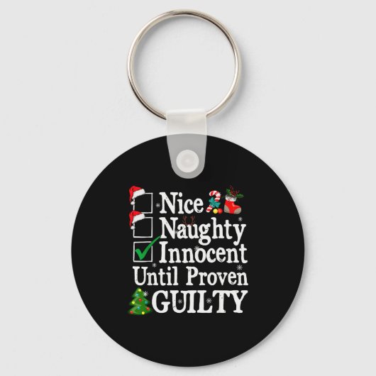 Nice Naughty Innocent Until Proven Guilty Christma Sleutelhanger (Voorkant)