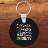 Nice Naughty Innocent Until Proven Guilty Christma Sleutelhanger (Voorkant)