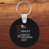 Nice Naughty Innocent Until Proven Guilty Christma Sleutelhanger (Voorkant)