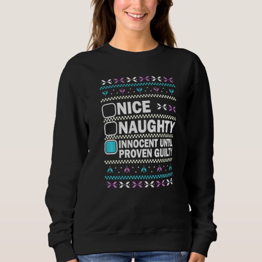 Nice Naughty Innocent Until Proven Guilty Christma Trui (Voorkant)