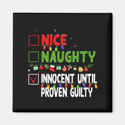 Nice Naughty Innocent Until Proven Guilty Family C Magneet (Voorkant)