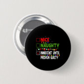 Nice Naughty Innocent Until Proven Guilty Family C Ronde Button 5,7 Cm (Voorkant /achterkant)