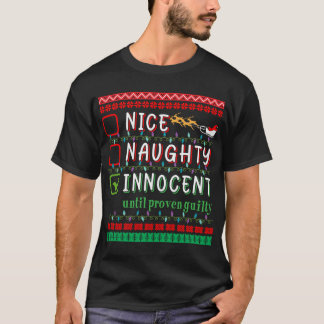 Nice Naughty Innocent until proven guilty friends T-shirt