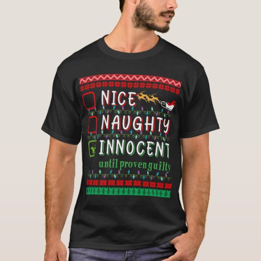 Nice Naughty Innocent until proven guilty friends T-shirt (Voorkant)