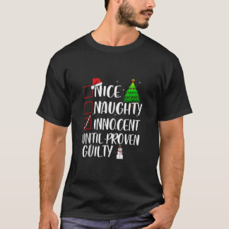 Nice Naughty Innocent Until Proven Guilty Xmas Mat T-shirt