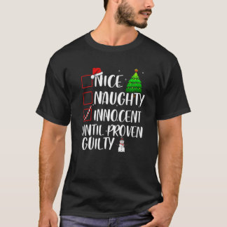 Nice Naughty Innocent Until Proven Guilty Xmas Mat T-shirt