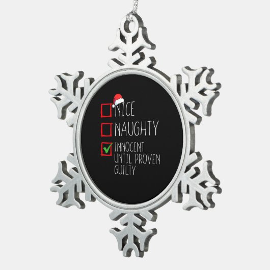 Nice Naughty Innocent Until Proven  Tin Sneeuwvlok Ornament (Rechts)