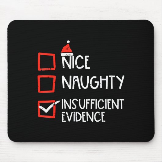 Nice Naughty Insufficient Evidence Christmas Fun X Muismat (Voorkant)