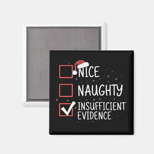 Nice Naughty Insufficient Evidence Christmas Funny Magneet (Voorkant / Achterkant)